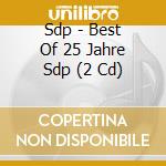 Sdp - Best Of 25 Jahre Sdp (2 Cd) cd