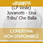 (LP Vinile) Jovanotti - Una Tribu' Che Balla vinile