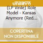 (LP Vinile) Role Model - Kansas Anymore (Red Vinyl) vinile