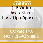(LP Vinile) Ringo Starr - Look Up (Opaque White Vinyl)