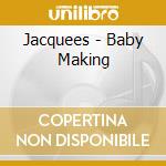Jacquees - Baby Making cd