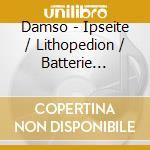 Damso - Ipseite / Lithopedion / Batterie Faible (3 Cd) cd