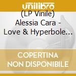 (LP Vinile) Alessia Cara - Love & Hyperbole (Red/Black Marble Vinyl) vinile