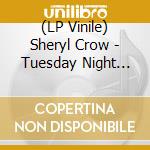 (LP Vinile) Sheryl Crow - Tuesday Night Music Club vinile