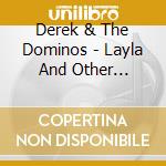 Derek & The Dominos - Layla And Other Assorted Love Songs cd
