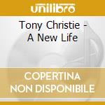 Tony Christie - A New Life cd
