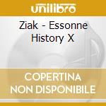 Ziak - Essonne History X cd