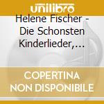 Helene Fischer - Die Schonsten Kinderlieder, Tanzen & Feiern (Deluxe Edition) (2 Cd) cd