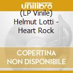 (LP Vinile) Helmut Lotti - Heart Rock vinile