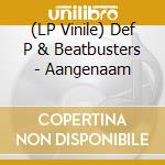 (LP Vinile) Def P & Beatbusters - Aangenaam vinile