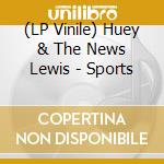 (LP Vinile) Huey & The News Lewis - Sports vinile