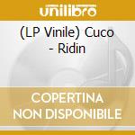 (LP Vinile) Cuco - Ridin vinile
