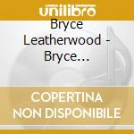 Bryce Leatherwood - Bryce Leatherwood cd