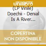 (LP Vinile) Doechii - Denial Is A River (Limited Edition) (7') vinile