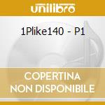 1Plike140 - P1 cd