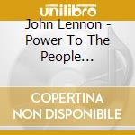 John Lennon - Power To The People (Cd+Blu-Ray) cd