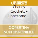 Charley Crockett - Lonesome Drifter cd
