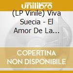(LP Vinile) Viva Suecia - El Amor De La Clase Que Sea (Bone & Garnet Vinyl) vinile
