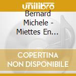 Bernard Michele - Miettes En Public cd