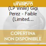 (LP Vinile) Gigi Perez - Faible (Limited Edition) (7")