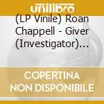 (LP Vinile) Roan Chappell - Giver (Investigator) (Indie Exclusive Silver 7' Single Vinyl) vinile