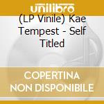 (LP Vinile) Kae Tempest - Self Titled vinile