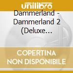 Dammerland - Dammerland 2 (Deluxe Edition) (7 Cd) cd