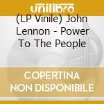 (LP Vinile) John Lennon - Power To The People vinile