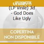 (LP Vinile) Jid - God Does Like Ugly vinile