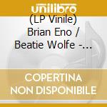 (LP Vinile) Brian Eno / Beatie Wolfe - Luminal (Translucent Orange Vinyl) vinile