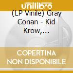 (LP Vinile) Gray Conan - Kid Krow, Decomposed vinile