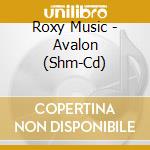 Roxy Music - Avalon (Shm-Cd) cd