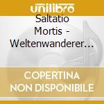 Saltatio Mortis - Weltenwanderer (Ltd.3Cd) cd