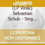 (LP Vinile) Sebastian Schub - Sing Like Madonna (Limited Edition) (7') vinile
