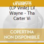 (LP Vinile) Lil Wayne - Tha Carter Vi vinile