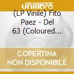 (LP Vinile) Fito Paez - Del 63 (Coloured Vinyl) vinile