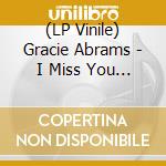 (LP Vinile) Gracie Abrams - I Miss You I'm Sorry / I Love You I'm Sorry (7") vinile