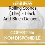 Rolling Stones (The) - Black And Blue (Deluxe Edition) (2 Cd) cd