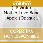 (LP Vinile) Mother Love Bone - Apple (Opaque Habanero Vinyl) vinile