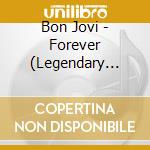 Bon Jovi - Forever (Legendary Edition) cd