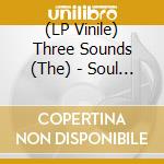 (LP Vinile) Three Sounds (The) - Soul Symphony vinile