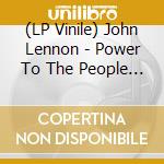 (LP Vinile) John Lennon - Power To The People (180G) (Coke Bottle Green Vinyl) (2Lp) vinile