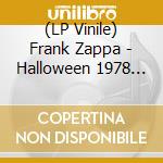(LP Vinile) Frank Zappa - Halloween 1978 (Copy 2) vinile
