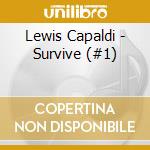 Lewis Capaldi - Survive (#1)