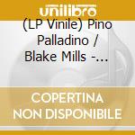 (LP Vinile) Pino Palladino / Blake Mills - That Wasn't A Dream vinile