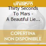 Thirty Seconds To Mars - A Beautiful Lie (20Th Anniversary) cd