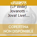 (LP Vinile) Jovanotti - Jova! Live! Love! vinile