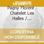 Pagny Florent - Chatelet Les Halles / Vieillir Ensemble cd