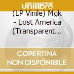 (LP Vinile) Mgk - Lost America (Transparent Black Vinyl) (Alternate Cover) vinile
