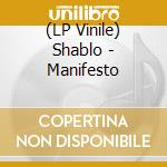 (LP Vinile) Shablo - Manifesto vinile